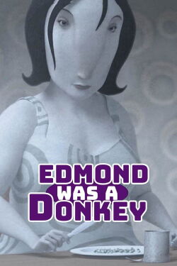 Edmond, der Esel (2012)