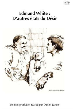 Edmund White : D'autres états du désir (2010)