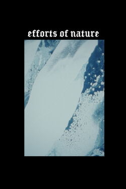 Efforts of Nature (2024)