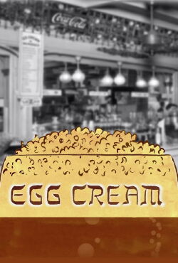 Egg Cream (2018)