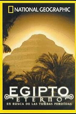 Egipto Eterno: En Busca de las Tumbas Perdidas (2002)