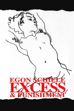 Egon Schiele: Exceso y castigo (1980)