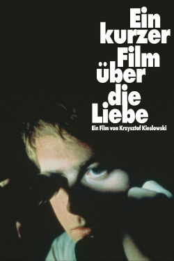Ein kurzer Film über die Liebe (1988)