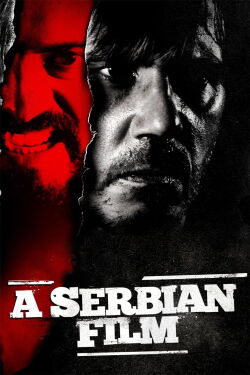Ein Serbischer Film (2010)
