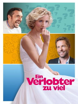 Ein Verlobter zu viel (2017)