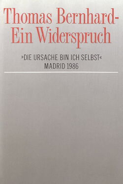 Ein Widerspruch - Die Ursache bin ich selbst (1986)