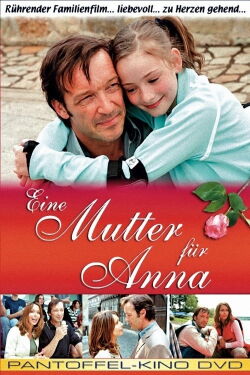 Eine Mutter für Anna (2005)