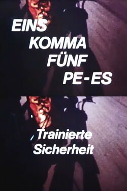 Eins Komma Fünf Pe-Es - Trainierte Sicherheit (1976)