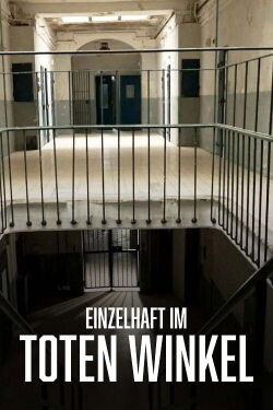 Einzelhaft im toten Winkel (2023)