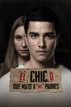 El Chico Que Mató A Mis Padres (2021)
