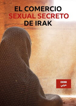 El comercio sexual secreto de Irak (2019)