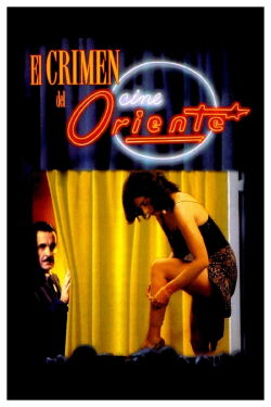 El crimen del cine Oriente (1997)