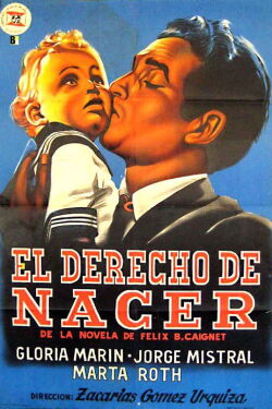 El derecho de nacer (1952)