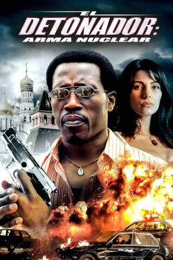 El Detonador: Arma Nuclear (2006)