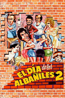 El día de los albañiles 2 (1985)