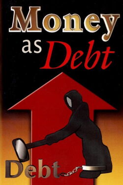 El Dinero es Deuda (2006)
