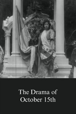 El Drama del 15 de Octubre (1915)