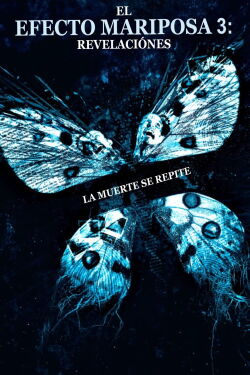 El Efecto Mariposa 3: Revelaciones (2009)