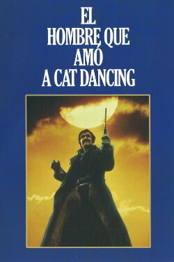 El hombre que amó a Cat Dancing (1973)