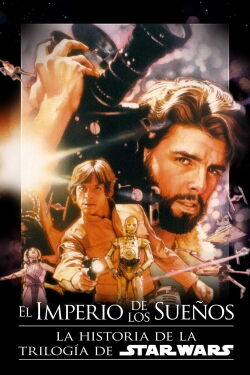 El imperio de los sueños. La historia de Star Wars (2004)