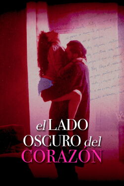 El Lado Oscuro del Corazón (1992)