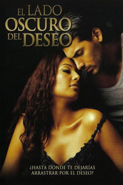 El lado oscuro del deseo (2003)