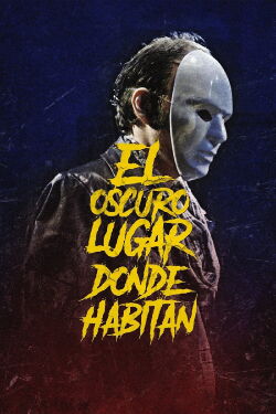 El lugar oscuro donde habitan (2021)