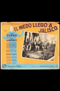 El miedo llegó a Jalisco (1949)