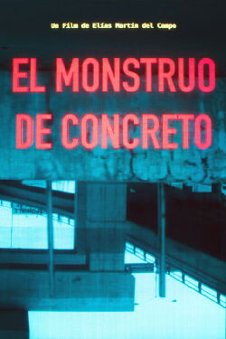 El monstruo de concreto (2019)