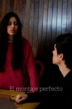 El montaje perfecto (2021)
