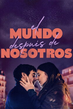 El mundo después de nosotros (2021)