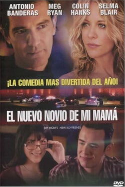 El nuevo novio de mi Mamá (2008)