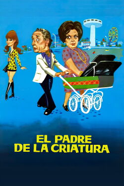 El padre de la criatura (1972)