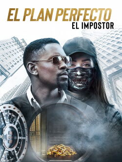 El Plan Perfecto: El Impostor (2019)