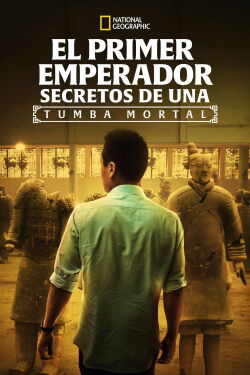 El primer emperador: Secretos de una tumba mortal (2016)
