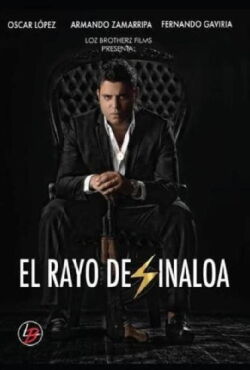 El Rayo de Sinaloa (2016)