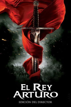 El Rey Arturo (2004)
