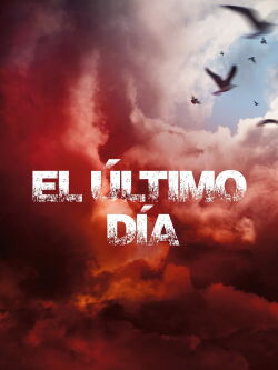 El Último Día (2016)