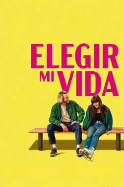 Elegir mi vida (2025)
