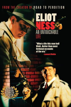 Eliot Ness: An Untouchable Life (2005)