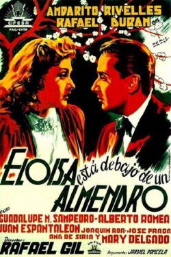 Eloísa está debajo de un almendro (1943)