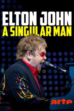 Elton John: A Singular Man (2016)