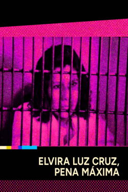 Elvira Luz Cruz, Maximum Sentence (1985)