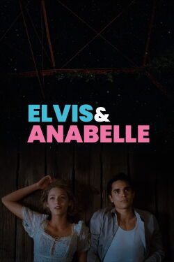 Elvis & Anabelle (2007)