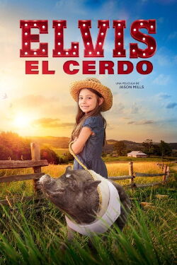 Elvis el cerdo (2023)