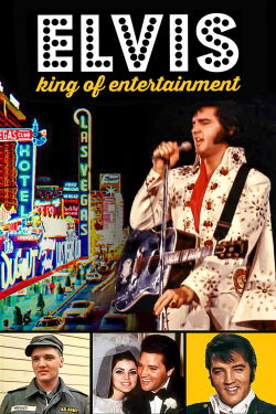 Elvis: King of Entertainment (2002)