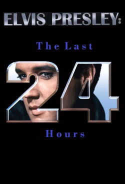 Elvis: The Last 24 Hours (2004)
