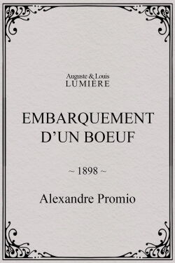Embarquement d’un boeuf (1898)