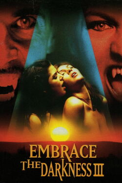 Embrace the Darkness III (2002)