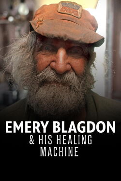 Emery Blagdon & His Healing Machine (2013)